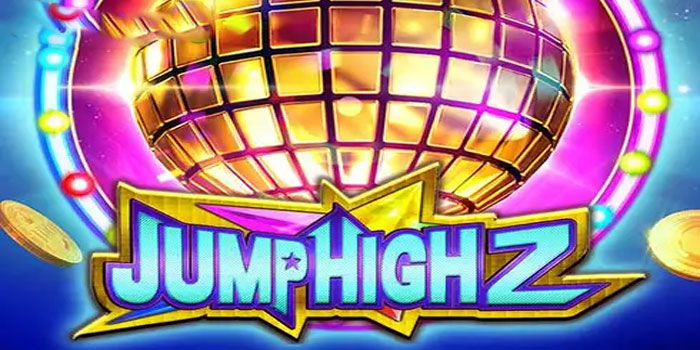 Trik Sukses Memenangkan Jackpot di Slot Jump High