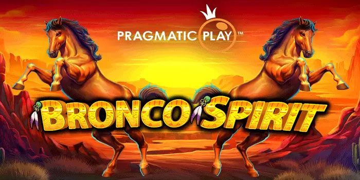 Teknik Profit Aman Bermain Slot Bronco Spirit