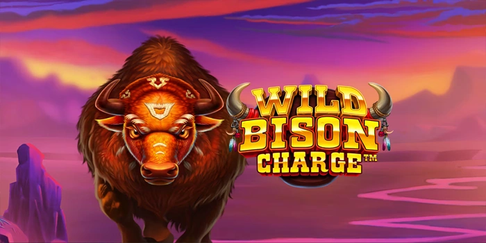 Bocoran Rahasia Slot Wild Bison Charge Agar Maxwin Lebih Cepat Bocoran Rahasia Slot Wild Bison Charge Agar Maxwin Lebih Cepat