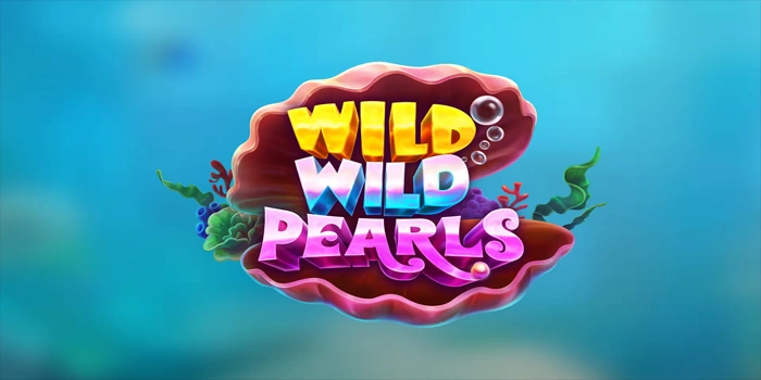 Trik Bermain Aman Tapi Tetap Profit di Slot Wild Wild Pearls Trik Bermain Aman Tapi Tetap Profit di Slot Wild Wild Pearls