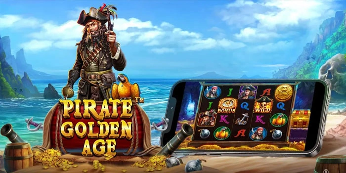 Rahasia Sukses Jackpot Besar Slot Pirate Golden Age